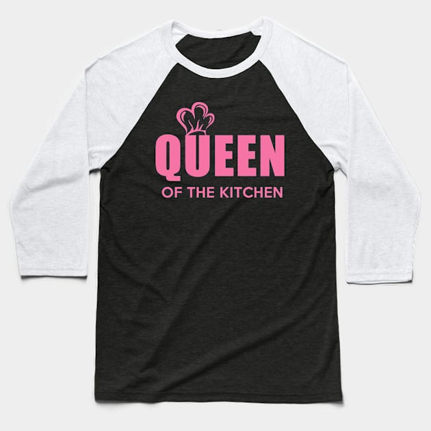 Queen of the Kitchen Baseball T-Shirt by Dojaja